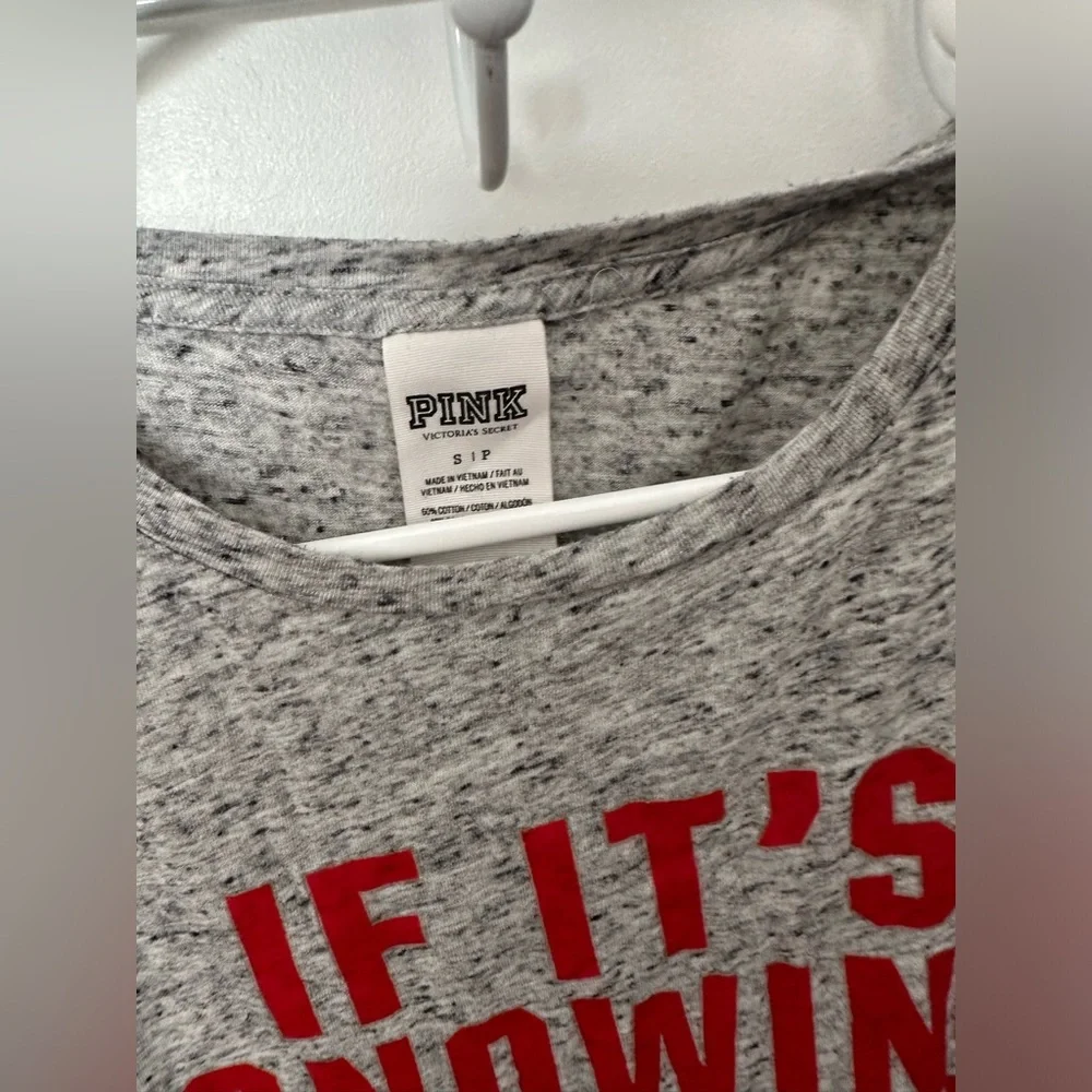 *EUC*Sz S*PINK*VS* Tee ( if it’s snowing I’m not going)